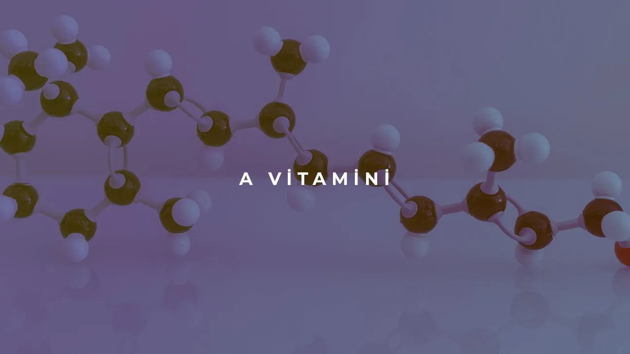 A Vitamini Nedir? A Vitamini Faydaları Nelerdir?