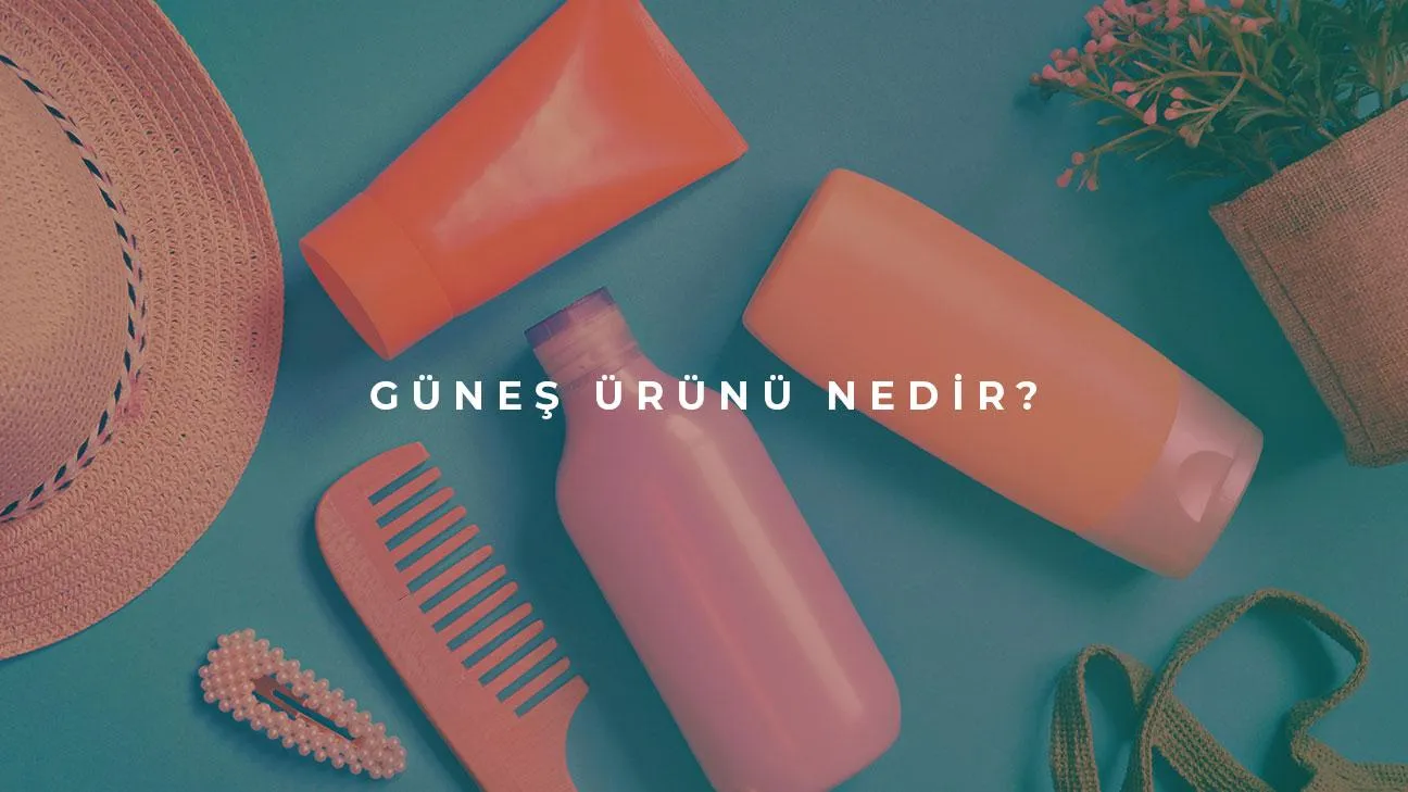 Güneş Ürünü Nedir?