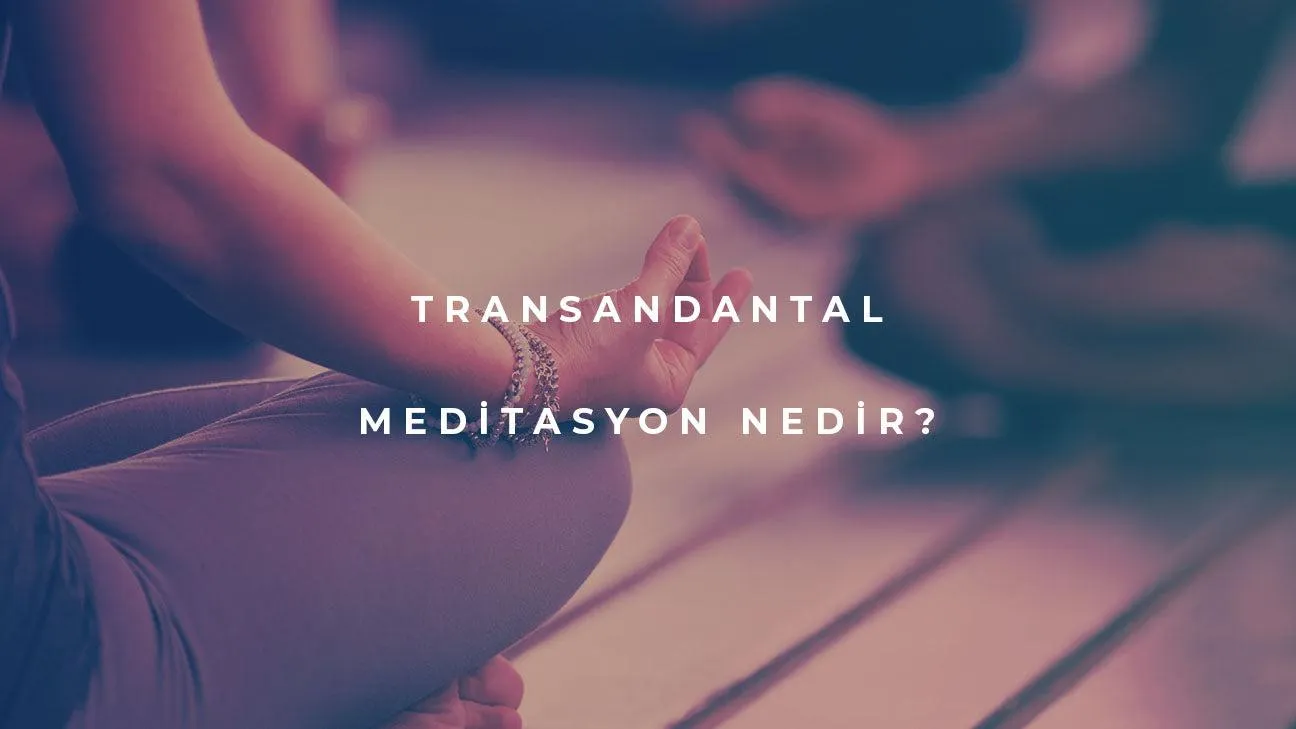 Meditasyon Nedir?