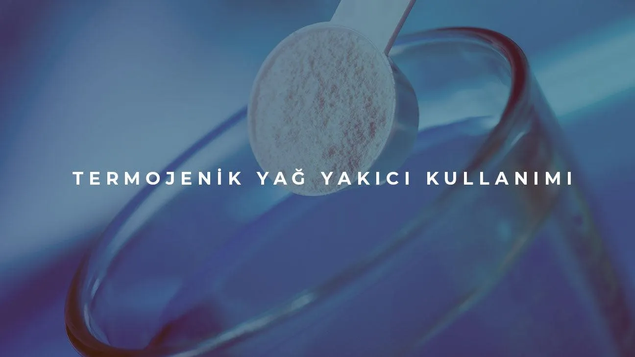 Termojenik Yağ Yakıcı Nasıl Kullanılmalıdır?